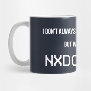 I Don't Always Screw Up My DNS... Mug